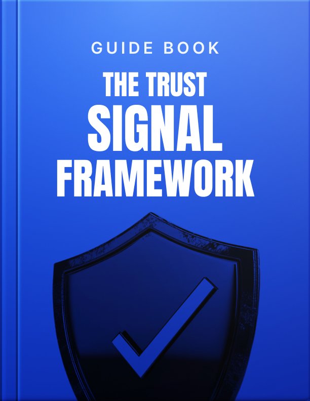 The Trust Signal Implementation Framework Guide